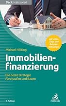 Immobilienfinanzierung: Die beste Strategie fürs K